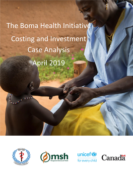 The Boma Health Initiative Costing and Investment Case Analysis April 2019