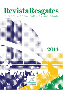 Futebol: Ciência, Cultura E Sociedade