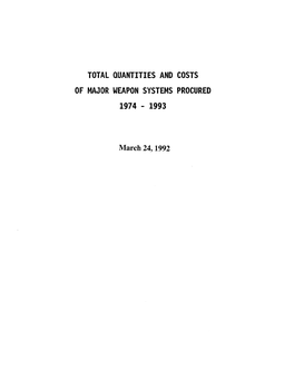 Total Quantities and Costs of Major Weapon Systems Procured 1974 - 1993