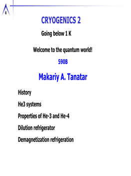 Dilution Refrigerator Demagnetization Refrigeration Short History of Temperatures Below 1K