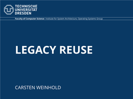 Legacy Reuse