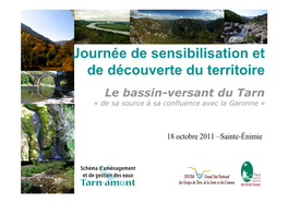 Le Bassin-Versant Du Tarn « De Sa Source À Sa Confluence Avec La Garonne »