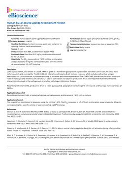 Human CD154 (CD40 Ligand) Recombinant Protein Catalog Number: 14-8502 Also Known As:CD40L, CD40-L RUO: for Research Use Only