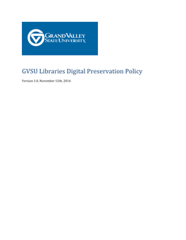 GVSU Libraries Digital Preservation Policy | 1