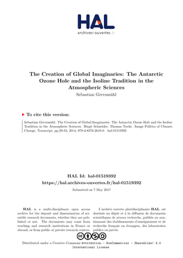 The Creation of Global Imaginaries: the Antarctic Ozone Hole and the Isoline Tradition in the Atmospheric Sciences Sebastian Grevsmühl