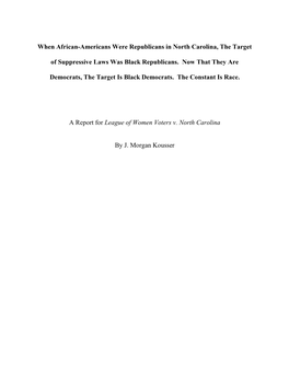 When African-Americans Were Republicans in North Carolina, the Target of Suppressive Laws Was Black Republicans. Now That They