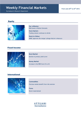 Weekly Financial Markets from June 20 Th to 24 Th 2016 by Analysis & Research Department