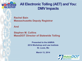 Electronic Tolling (AET) and You: DMV Impacts