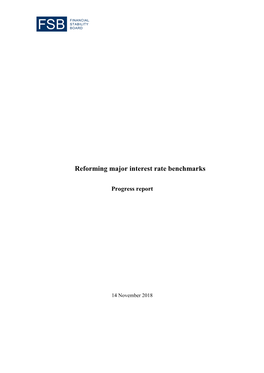 Reforming Major Interest Rate Benchmarks: Progress Report