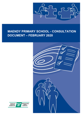 Maendy Primary School - Consultation Document – February 2020