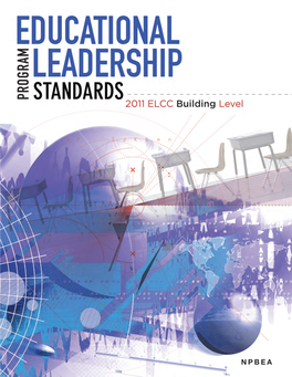 ELCC Standards for Presentation to NCATE (National Council for the Accreditation of Teacher Education) in the Fall of 2010