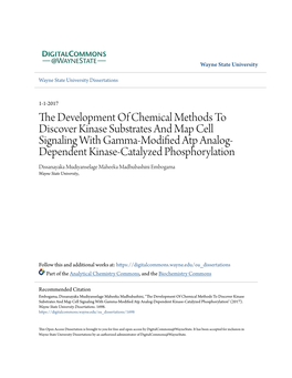 THE DEVELOPMENT of CHEMICAL METHODS to DISCOVER KINASE SUBSTRATES and MAP CELL SIGNALING with GAMMA-MODIFIED ATP ANALOG-DEPENDENT KINASE-CATALYZED PHOSPHORYLATION By