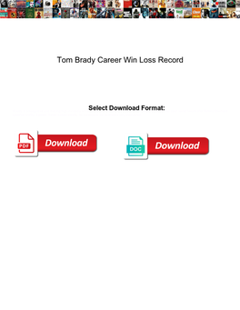 Tom Brady Career Win Loss Record