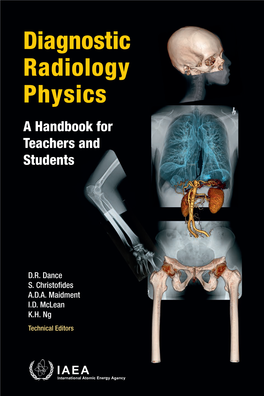 Diagnostic Radiology Physics Diagnostic This Publication Provides a Comprehensive Review of Topics Relevant to Diagnostic Radiology Physics