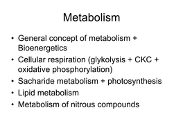 Obecné Znaky Metabolismu + Bioenergetika