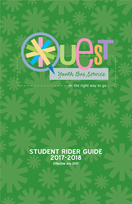 Student Rider Guide 2017-2018 Effective July 2017 the Right Way to Go