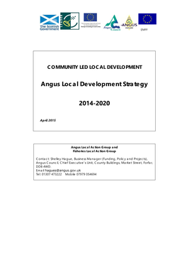 Angus Local Development Strategy 2014-2020 Will Use an Outcomes-Based Approach and Logic Modelling to Assess the Impact of LEADER/EMFF at a Strategic and Local Level