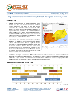 YEMEN Food Security Outlook October 2019 to May 2020 Large-Scale Assistance Needs and Risk of Famine (IPC Phase 5) Likely to Persist As War Nears Five Years