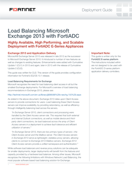 Load Balancing Microsoft Exchange 2013 with Fortiadc Highly Available, High Performing, and Scalable Deployment with Fortiadc E-Series Appliances