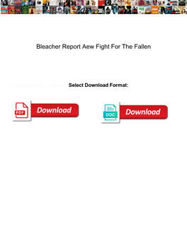 Bleacher Report Aew Fight for the Fallen