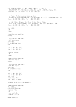 Jay Brown Rihanna, Lil Mo, Tweet, Ne-Yo, LL Cool J ISLAND/DEF JAM, 825 8Th Ave 28Th Floor, NY 10019 New York, USA Phone +1 212 333 8000 / Fax +1 212 333 7255