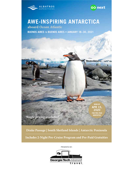 AWE-INSPIRING ANTARCTICA Aboard Ocean Atlantic BUENOS AIRES to BUENOS AIRES • JANUARY 18–30, 2021