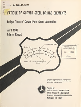 Fatigue Tests of Curved Plate Girder Assemblies