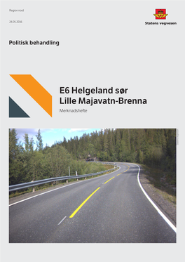 E6 Helgeland Sør Lille Majavatn-Brenna Merknadshefte Statens Vegvesen Statens