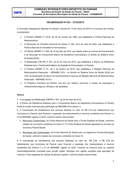 COMISSÃO INTERGESTORES BIPARTITE DO PARANÁ Secretaria De Estado Da Saúde Do Paraná – SESA Conselho De Secretários Municipais De Saúde Do Paraná – COSEMS/PR