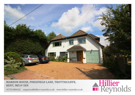 MARDON HOUSE, PINESFIELD LANE, TROTTISCLIFFE, KENT, ME19 5EN 01732 884422 Enquiries@Hillier-Reynolds.Co.Uk