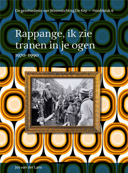 Rappange, Ik Zie Tranen in Je Ogen 1970-1990