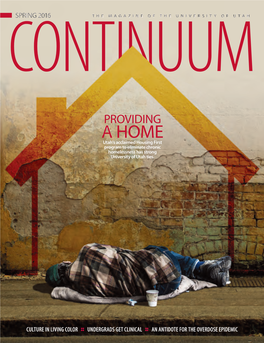 A HOME Utah’S Acclaimed Housing First Program to Eliminate Chronic Homelessness Has Strong University of Utah Ties