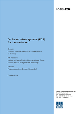 On Fusion Driven Systems (FDS) for Transmutation