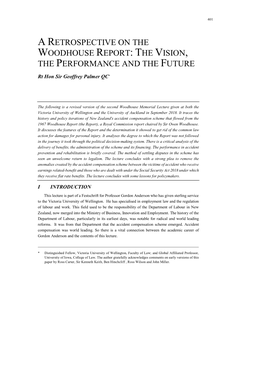 A RETROSPECTIVE on the WOODHOUSE REPORT: the VISION, the PERFORMANCE and the FUTURE Rt Hon Sir Geoffrey Palmer QC*