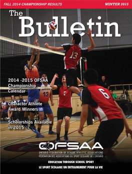 2014 -2015 OFSAA Championship Calendar Character Athlete Award Winners Scholarships Available in 2015