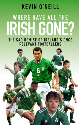 Irish Gone? the Sad Demise of Ireland’S Once Irish Gone?