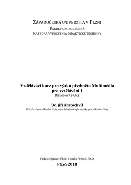 Vzdělávací Kurz Pro Výuku Předmětu Multimédia Pro Vzdělávání 1 DIPLOMOVÁ PRÁCE