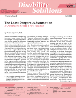 The Least Dangerous Assumption a Challenge to Create a New Paradigm