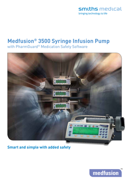 Medfusion® 3500 Syringe Infusion Pump with Pharmguard® Medication Safety Software