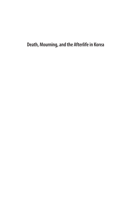 Death, Mourning, and the Afterlife in Korea Hawai‘I Studies on Korea