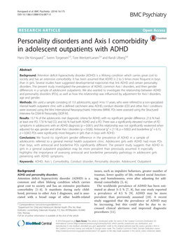 Personality Disorders and Axis I Comorbidity in Adolescent Outpatients with ADHD Hans Ole Korsgaard1*, Svenn Torgersen2,3, Tore Wentzel-Larsen2,4 and Randi Ulberg5,6
