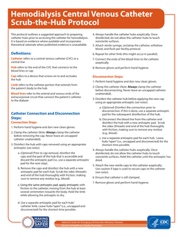 Hemodialysis Central Venous Catheter Scrub-The-Hub Protocol