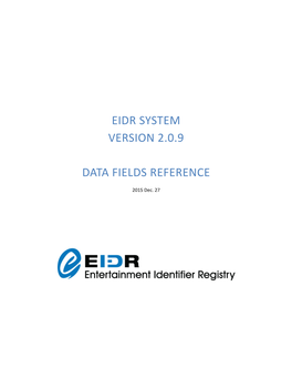 Eidr System Version 2.0.9 Data Fields Reference