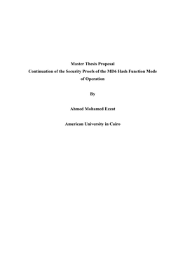 Master Thesis Proposal Continuation of the Security Proofs of the MD6 Hash Function Mode of Operation