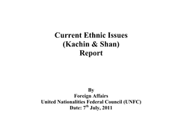Current Ethnic Issues (Kachin & Shan)