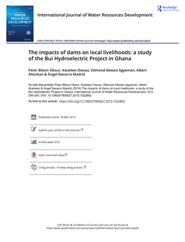 The Impacts of Dams on Local Livelihoods: a Study of the Bui Hydroelectric Project in Ghana