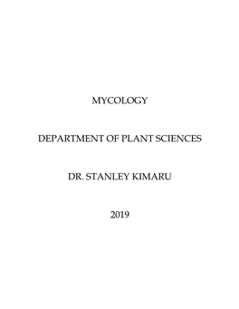 Study of Fungi- SBT 302 Mycology