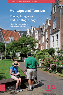 Heritage and Tourism Places, Imageries and the Digital Age Edited by Linde Egberts and Maria D