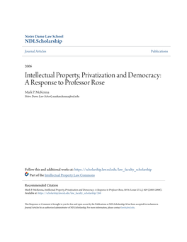 Intellectual Property, Privatization and Democracy: a Response to Professor Rose Mark P