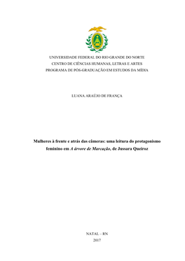 Mulheres À Frente E Atrás Das Câmeras: Uma Leitura Do Protagonismo Feminino Em a Árvore De Marcação, De Jussara Queiroz